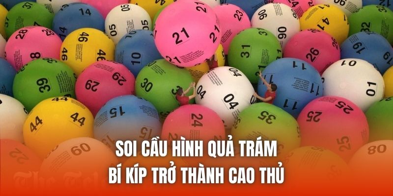 Soi Cầu Hình Quả Trám - Bí Kíp Trở Thành Cao Thủ
